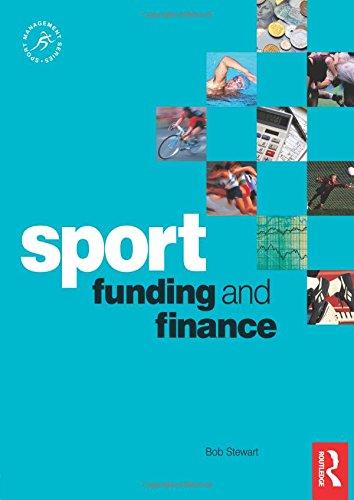 sport funding and finance 1st edition bob stewart 0750681608, 9780750681605