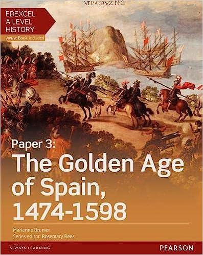 edexcel a level history, paper 3 the golden age of spain 1474-1598 student book activebook 1st edition