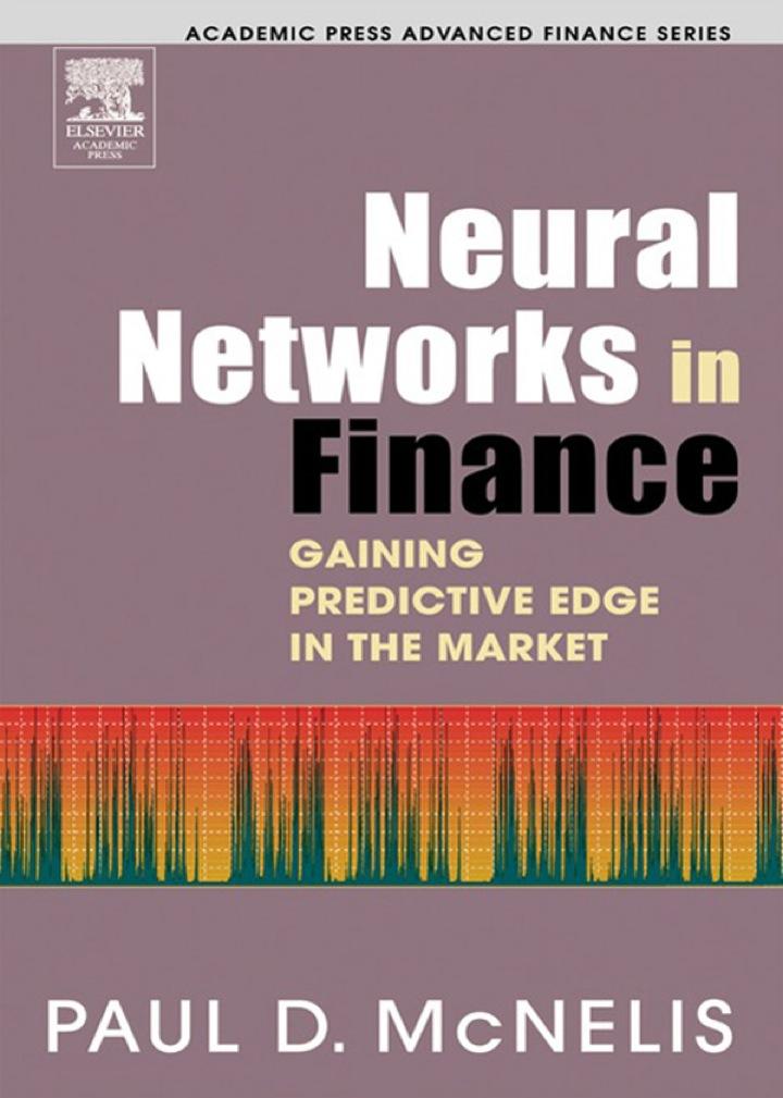 neural networks in finance 1st edition paul d. mcnelis 0124859674, 9780124859678