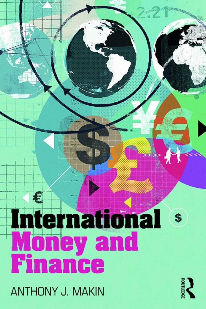 international money and finance 1st edition anthony j. makin 1138891371, 9781138891371