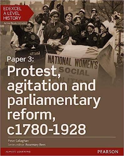 edexcel a level history paper 3 protest agitation and parliamentary reform c1780-1928 1st edition peter