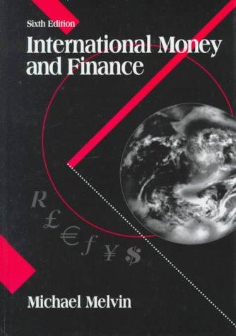 international money and finance 6th edition michael h. melvin 0321050517, 9780321050519