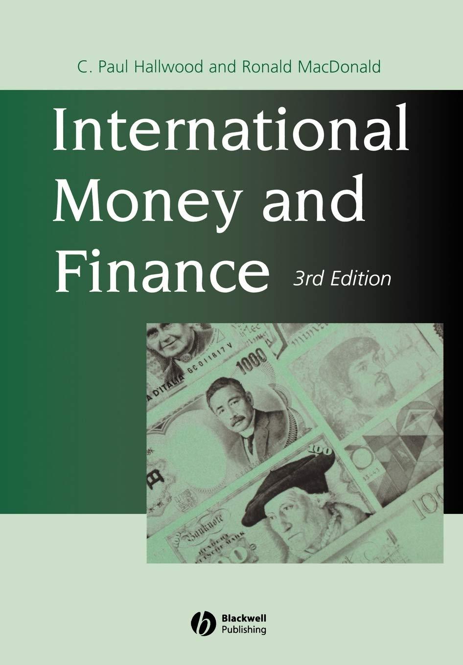 international money and finance 3rd edition c. paul hallwood, ronald macdonald 0631204628, 978-0631204626