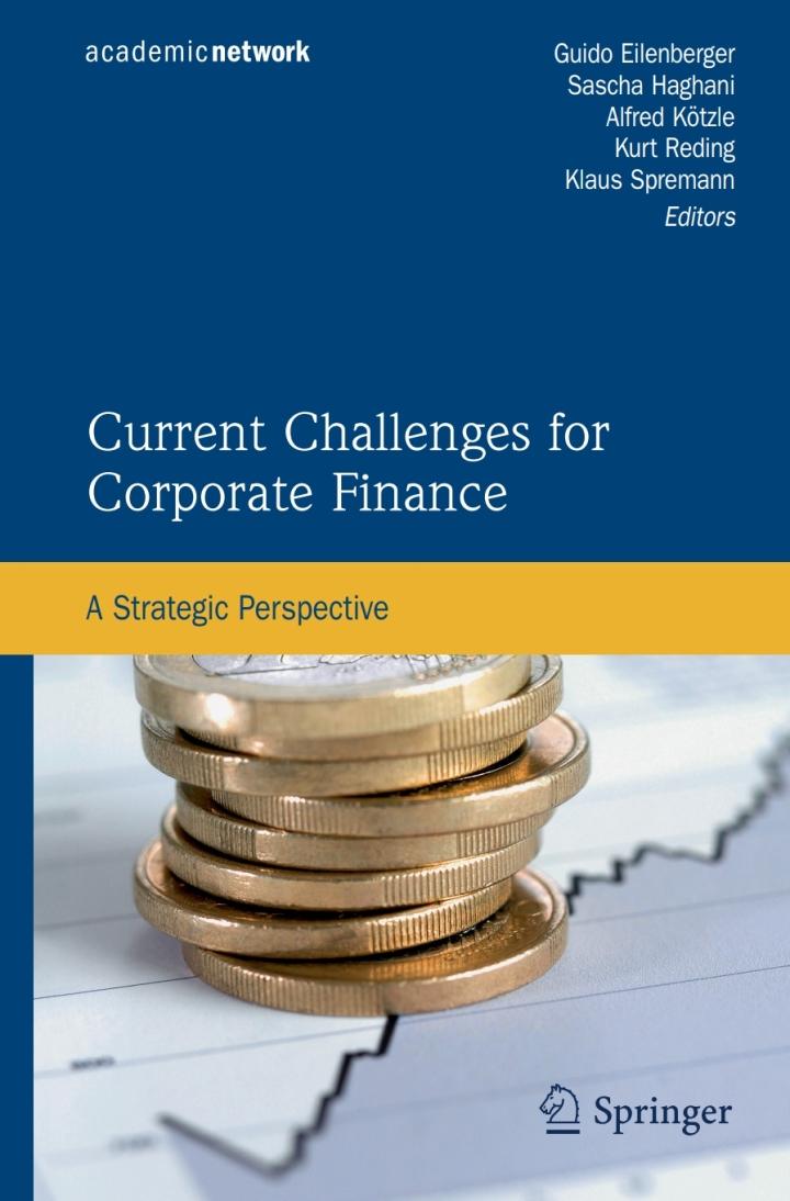 current challenges for corporate finance a strategic perspective 1st edition guido eilenberger, ‎sascha