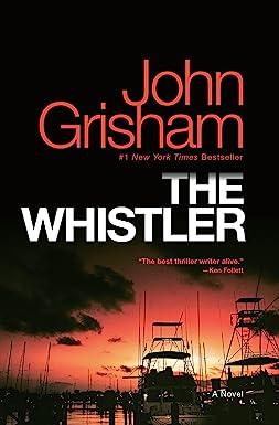 the whistler a novel  john grisham 1101967676, 978-1101967676