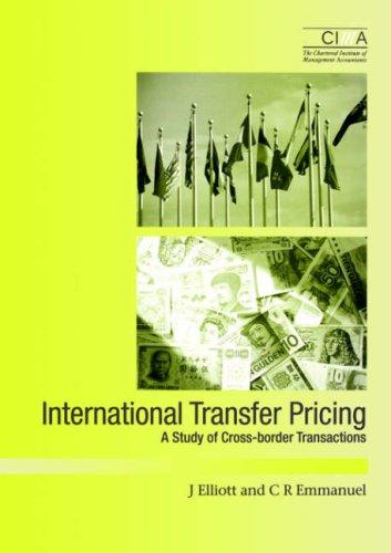 international transfer pricing a survey of cross border transactions 1st edition clive r. emmanuel, j.