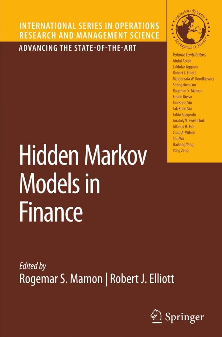 hidden markov models in finance 1st edition rogemar s. mamon, ‎robert j elliott 1441943803, 978-1441943804