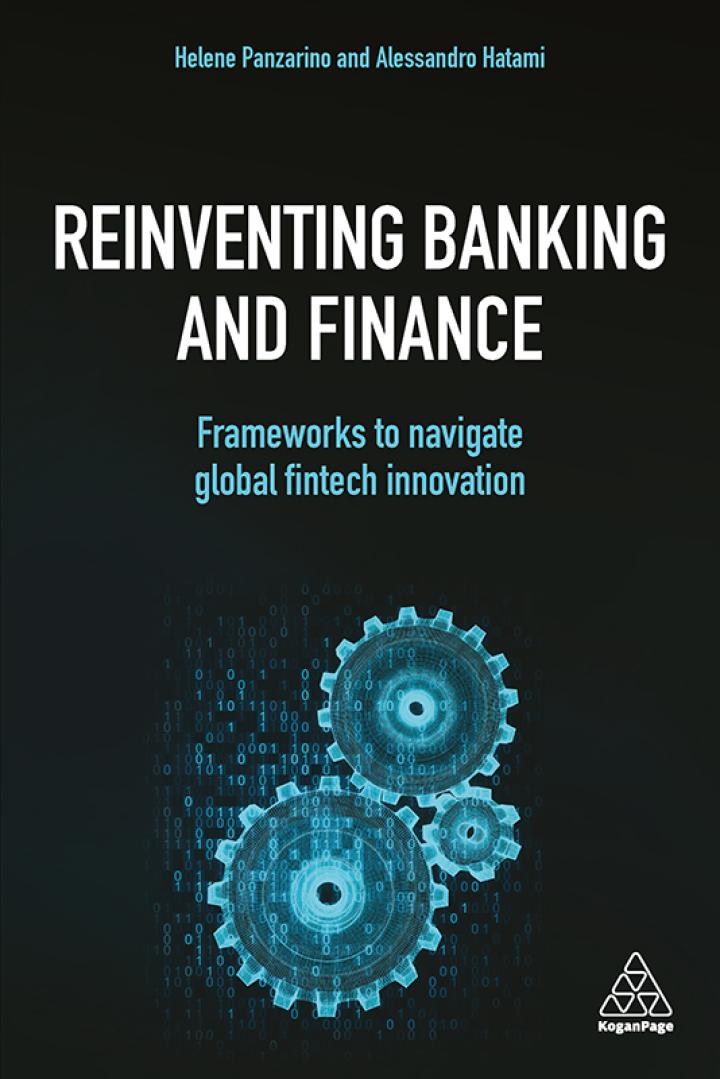reinventing banking and finance frameworks to navigate global fintech innovation 1st edition helene