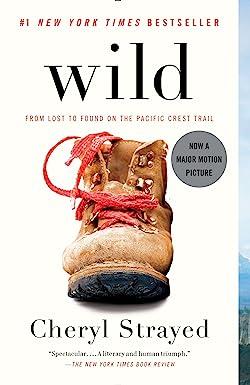 wild from lost to found on the pacific crest trail  cheryl strayed 0307476073, 978-0307476074