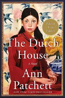 the dutch house a novel  ann patchett 0062963686, 978-0062963680
