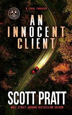 an innocent client 1st edition scott pratt 1480030473, 978-1480030473