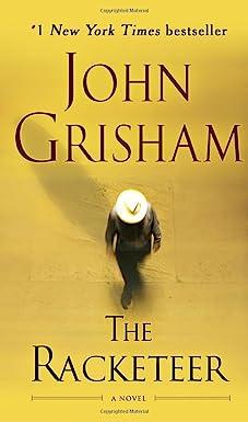 the racketeer a novel  john grisham 0345545338, 978-0345545336