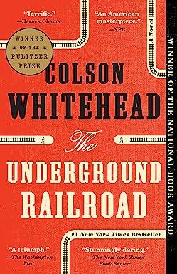 the underground railroad a novel 1st edition colson whitehead 0345804325, 978-0345804327