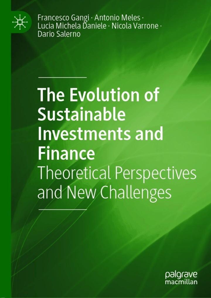 the evolution of sustainable investments and finance theoretical perspectives and new challenges 1st edition
