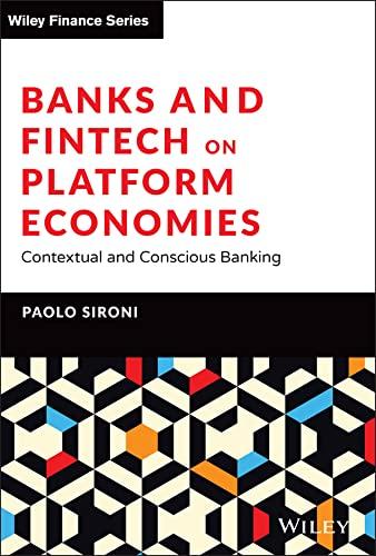 banks and fintech on platform economies contextual and conscious banking the wiley finance series 1st edition