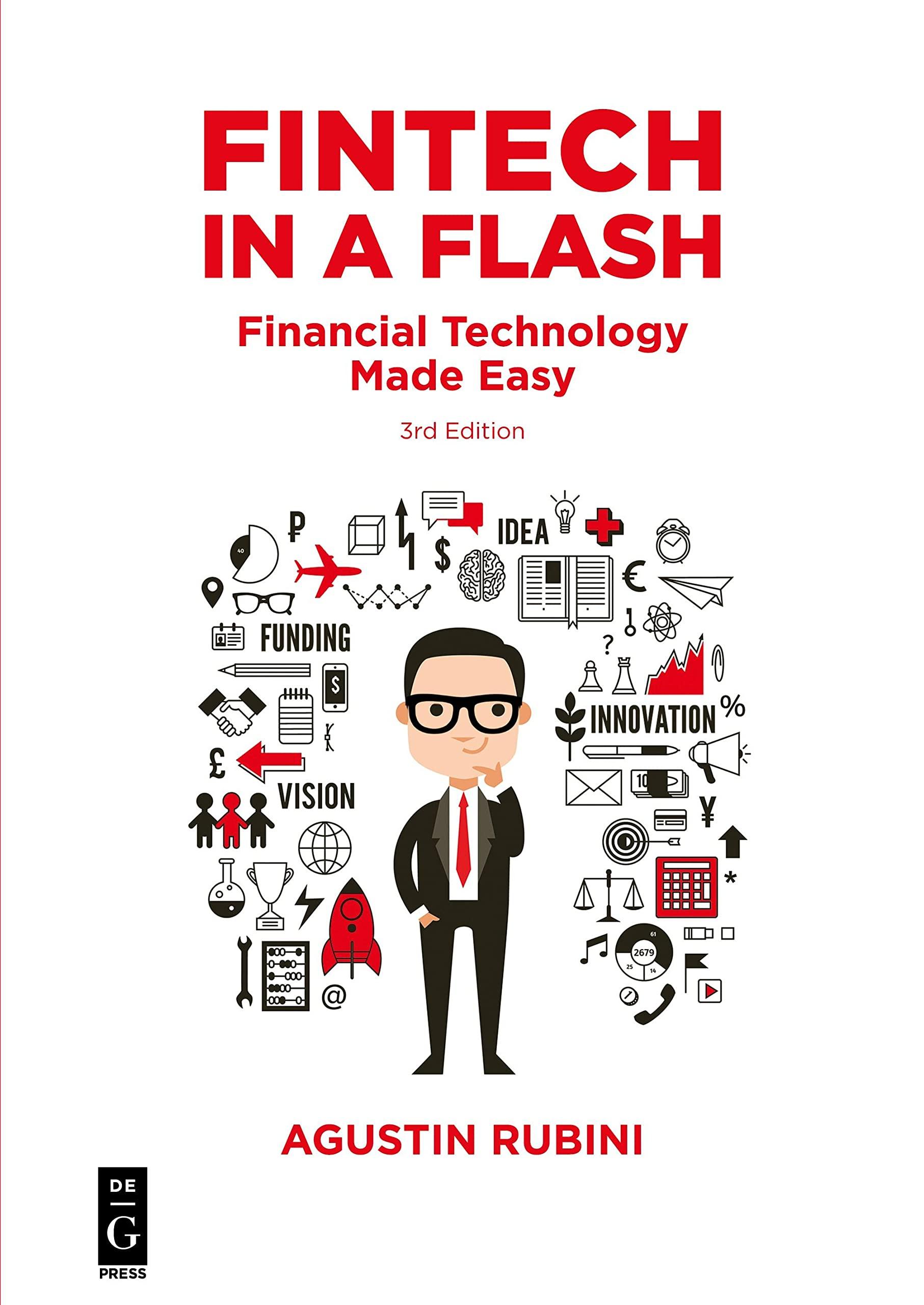 fintech in a flash financial technology made easy 3rd edition agustin rubini 1547417161, 978-1547417162
