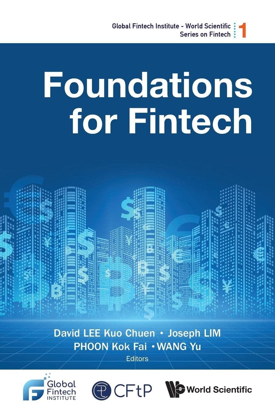 foundations for fintech 1st edition david kuo chuen lee, joseph lim, kok fai phoon, yu wang 9811239266,
