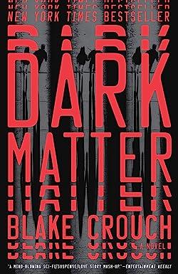 dark matter a novel  blake crouch 1101904240, 978-1101904244