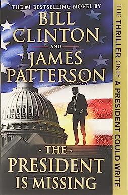 the president is missing  james patterson, bill clinton 1538713837, 978-1538713839