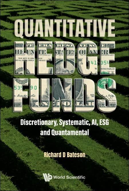 quantitative hedge funds discretionary systematic ai esg and quantamental 1st edition richard d bateson
