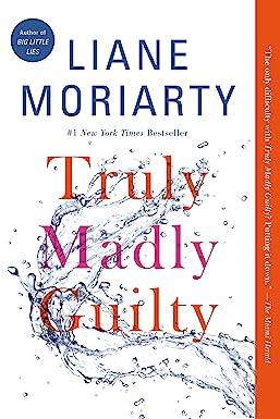 truly madly guilty  liane moriarty 1250069807, 978-1250069801