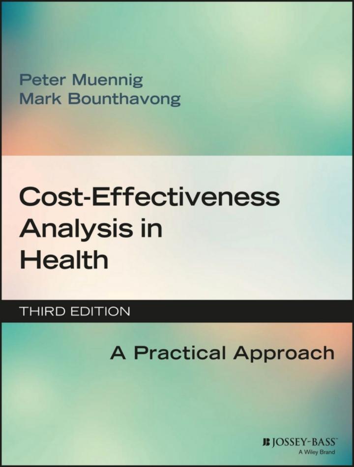 cost effectiveness analysis in health a practical approach 3rd edition peter muennig, mark bounthavong