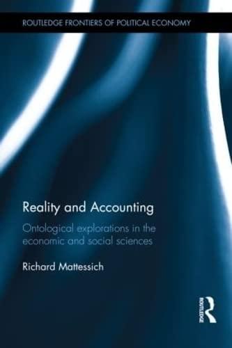 reality and accounting ontological explorations in the economic and social sciences 1st edition richard