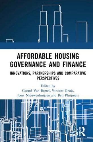 affordable housing governance and finance innovations partnerships and comparative perspectives 1st edition