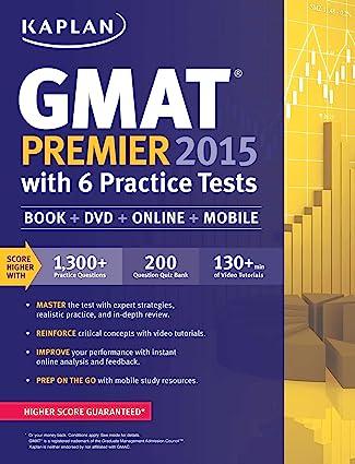 kaplan gmat premier 2015 with 6 practice tests 1st edition kaplan 1618656651, 978-1618656650