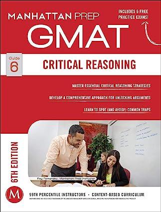 manhattan prep gmat critical reasoning 6th edition manhattan prep 1941234011, 978-1941234013