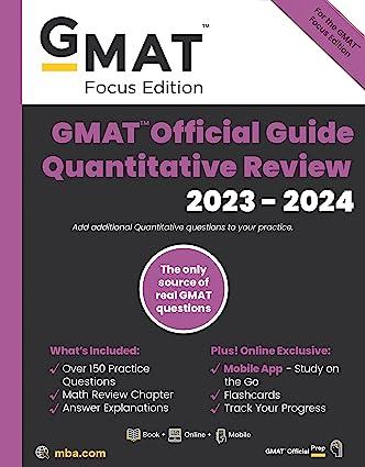 gmat official guide quantitative review 2023-2024 1st edition gmac (graduate management admission council)