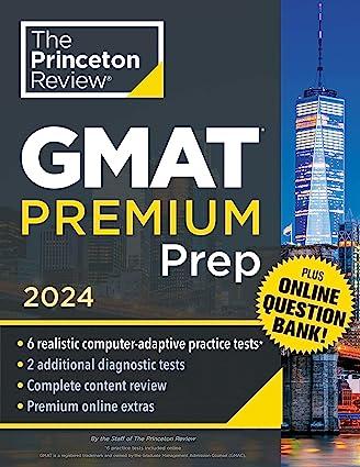 the princeton review gmat premium prep 2024 1st edition the princeton review 0593516915, 978-0593516911