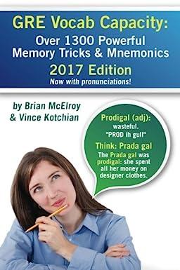 gre vocab capacity over 1300 powerful memory tricks and mnemonics 2017 edition vince kotchian, brian mcelroy