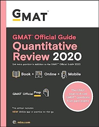 gmat official guide quantitative review 2020 1st edition gmac (graduate management admission council)