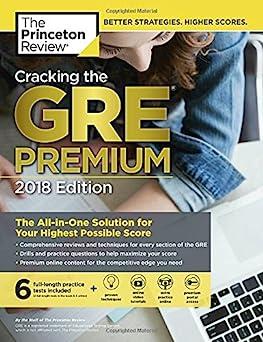 cracking the gre premium the all-in-one solution for your highest possible score with 6 practice tests 2018