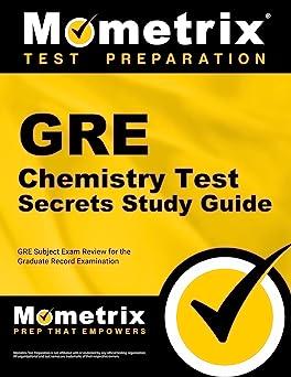 gre chemistry test secrets study guide gre subject exam review for the graduate record examination 1st