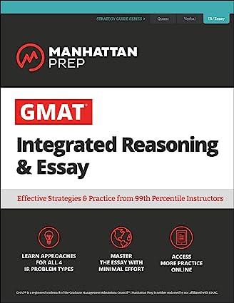 manhattan prep gmat integrated reasoning and essay 7th edition manhattan prep 1506219675, 978-1506219677