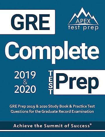 gre complete test prep gre prep 2019 and 2020 study book and practice test questions for the graduate record