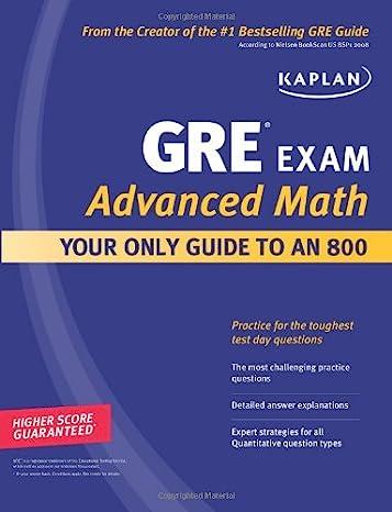 gre exam advanced math your only guide to an 800 1st edition kaplan 1607144972, 978-1607144977