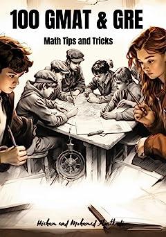 gmat & gre math tricks and tips 1st edition hicham and mohamed ibnalkadi 979-8358228139