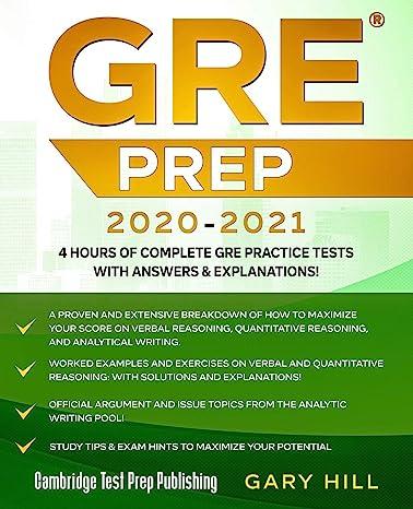 gre prep 2020 2021 - 4 hours of complete gre practice tests with answers and explanations 2020th edition gary