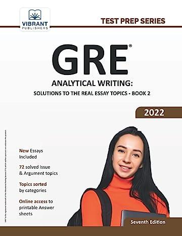 gre analytical writing solutions to the real essay topics book 2 - 2022 7th edition vibrant publishers