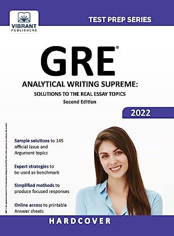 gre analytical writing supreme solutions to the real essay topics 2nd edition vibrant publishers 1636510892,