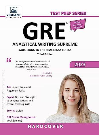 gre analytical writing supreme solutions to the real essay topics 2023 3rd edition vibrant publishers