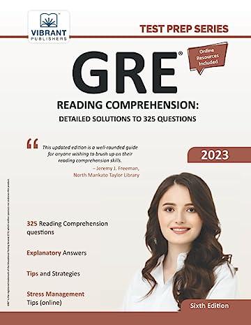 gre reading comprehension detailed solutions to 325 questions 6th edition vibrant publishers 1636511317,
