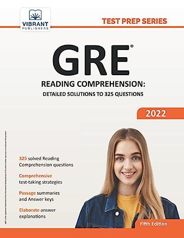 gre reading comprehension detailed solutions to 325 questions 2022 5th edition vibrant publishers 1636510639,