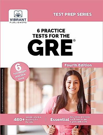 6 practice tests for the gre 4th edition vibrant publishers 1636510086, 978-1636510088