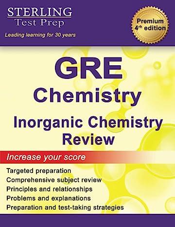 gre chemistry inorganic chemistry review 4th edition sterling test prep b0b1f68lpw, 979-8885570497