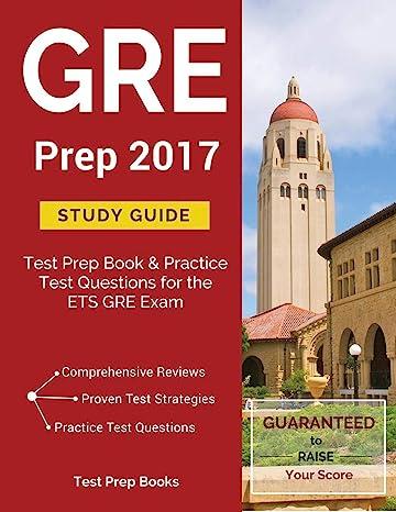 gre prep 2017 study guide test prep book and practice test questions for the ets gre exam 2017 edition test 
