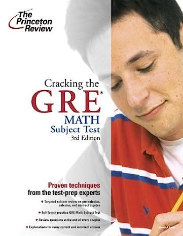 cracking the gre math subject test proven techniques from the test prep experts 3rd edition steven a. leduc